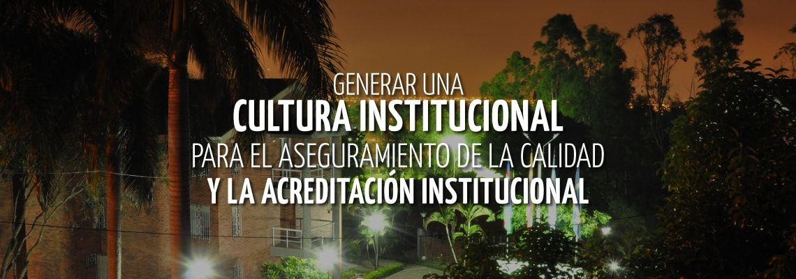 Cultura Institucional UNICATÓLICA Cultura Institucional UNICATÓLICA